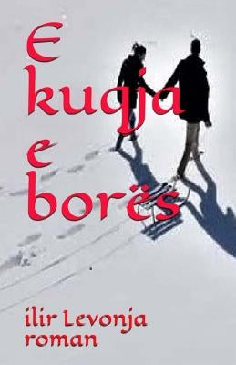 e kuqja e borës (Albanian Edition): e kuqja e borës Paperback Createspace Independent Publishing Platform