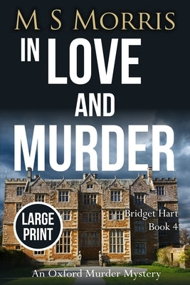 In Love And Murder (Large Print): An Oxford Murder Mystery Paperback Landmark Media