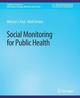 Social Monitoring for Public Health Paperback Springer