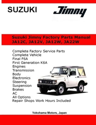 Suzuki Jimny English Factory Parts Manual JA12, JA22W Series Paperback Lulu.com