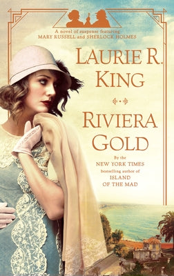 Riviera Gold: A Novel of Suspense Featuring Mary Russell and Sherlock Holmes Paperback Bantam