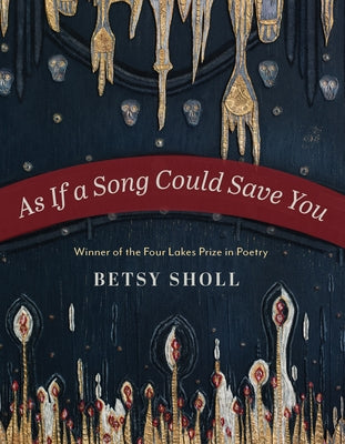 As If a Song Could Save You Paperback University of Wisconsin Press