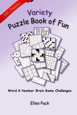 Variety Puzzle Book of Fun: Word and Number Brain Game Challenges Paperback Createspace Independent Publishing Platform