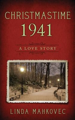 Christmastime 1941: A Love Story Bublish, Inc.