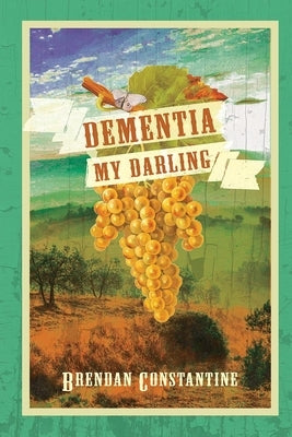Dementia, My Darling Paperback Red Hen Press