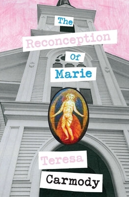 The Reconception of Marie Paperback Spuyten Duyvil