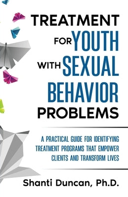 Treatment for Youth with Sexual Behavior Problems Paperback Laughing Rock
