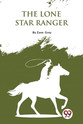 The Lone Star Ranger Paperback Double 9 Booksllp