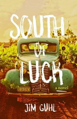 South of Luck Paperback University of Wisconsin Press