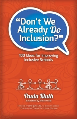 Don't We Already Do Inclusion?: 100 Ideas for Improving Inclusive Schools Paperback Independently Published