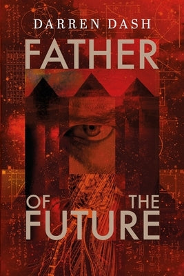 Father of the Future Paperback Independently Published
