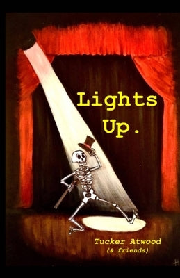 Lights Up. Paperback Tucker Atwood