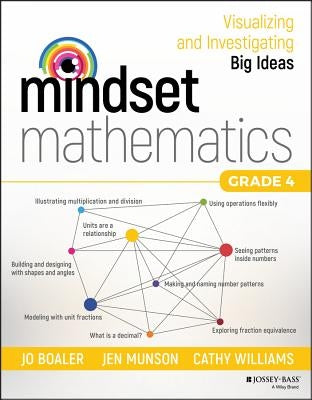 Mindset Mathematics: Visualizing and Investigating Big Ideas, Grade 4 Paperback Jossey-Bass