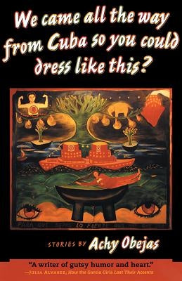 We Came All the Way from Cuba So You Could Dress Like This? Paperback Start-Viva