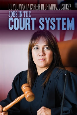Paperback book titled "Jobs in the Court System" by Rosen Young Adult, featuring a cover image of a courtroom scene.