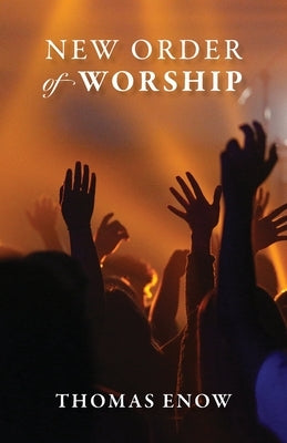 New Order of Worship Trilogy Christian Publishing