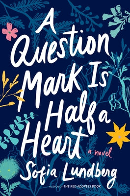 A Question Mark Is Half a Heart Paperback Harper Perennial