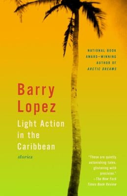 Light Action in the Caribbean: Stories Paperback Vintage