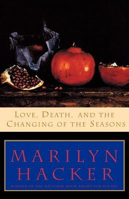 Love, Death, and the Changing of the Seasons W. W. Norton & Company