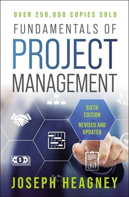 Fundamentals of Project Management, Sixth Edition Paperback HarperCollins Leadership
