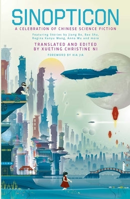 Sinopticon 2021: A Celebration of Chinese Science Fiction Paperback Solaris
