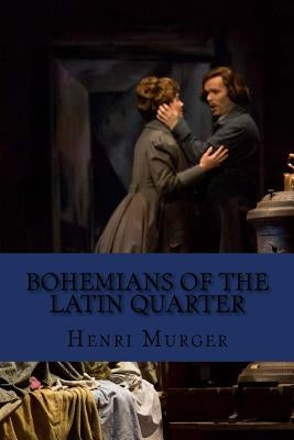 Bohemians of the latin quarter (English Edition) Paperback Createspace Independent Publishing Platform
