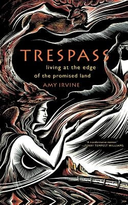 Trespass: Living at the Edge of the Promised Land Paperback St. Martins Press-3PL