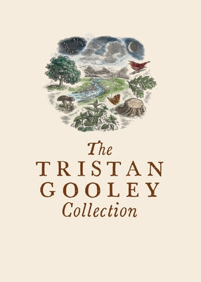 The Tristan Gooley Collection: How to Read Nature, How to Read Water, and the Natural Navigator by Gooley, Tristan