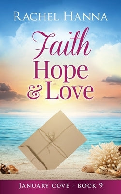 Faith, Hope & Love Paperback Rachel Hanna