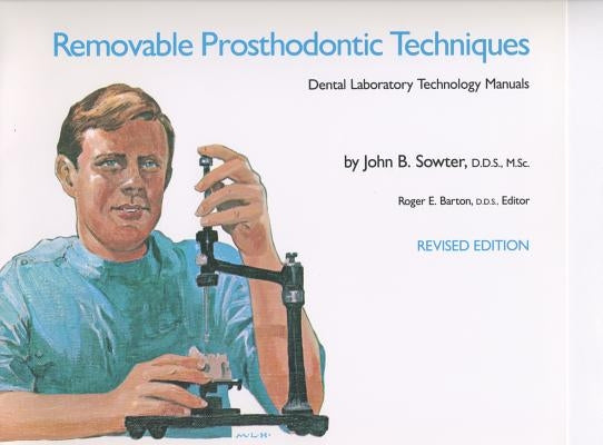 Removable Prosthodontic Techniques Paperback University of North Carolina Press