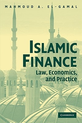 Islamic Finance: Law, Economics, and Practice Paperback Cambridge University Press