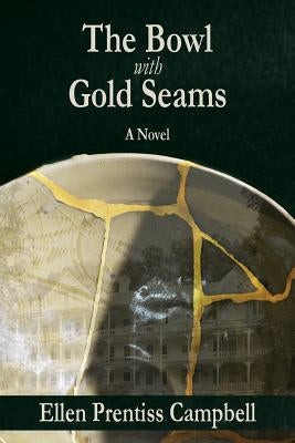 The Bowl with Gold Seams Paperback Apprentice House