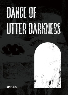 Dance of Utter Darkness Paperback Cloak