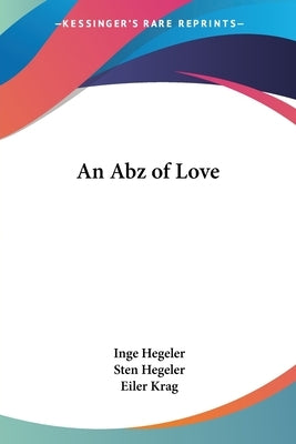 An Abz of Love Paperback Kessinger Publishing