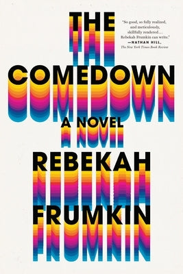 The Comedown Paperback Henry Holt & Company