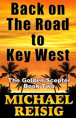 Back On The Road To Key West Paperback Clear Creek Press