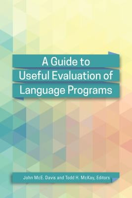 A Guide to Useful Evaluation of Language Programs Paperback Georgetown University Press