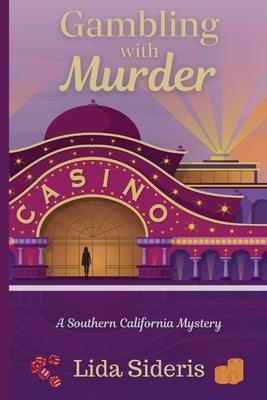 Gambling with Murder: A Southern California Mystery Paperback Level Best Books