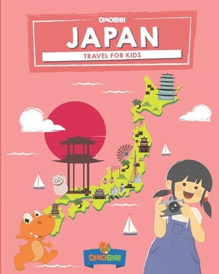 Japan: Travel for kids: The fun way to discover Japan Paperback Independently Published