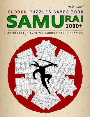 Samurai Sudoku: 1000 Puzzle Book, Overlapping into 200 Samurai Style Puzzles, Travel Game, Lever Easy Sudoku, Volume 14 Paperback Createspace Independent Publishing Platform