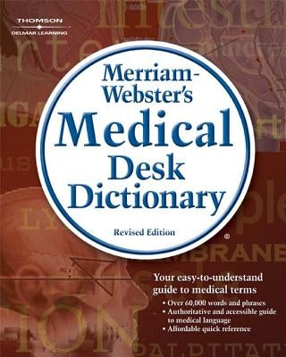 Merriam-Webster's Medical Desk Dictionary, Revised Edition Paperback Cengage Learning
