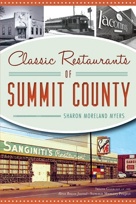 Classic Restaurants of Summit County Paperback History Press