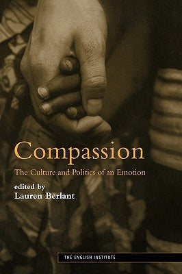 Compassion: The Culture and Politics of an Emotion Paperback Routledge