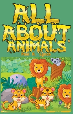 All About Animals Paperback Growing Word Ink