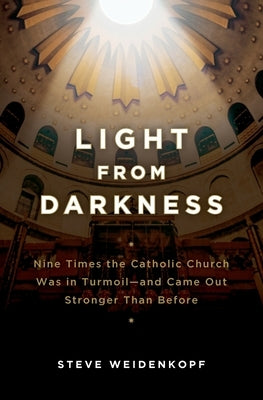Light from Darkness: Nine Time Paperback Catholic Answers Press