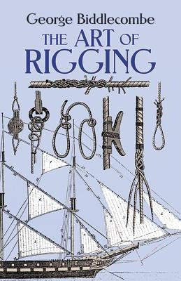 The Art of Rigging Paperback Dover Publications