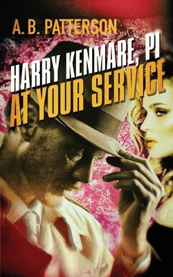 Harry Kenmare, PI - At Your Service Paperback Publicious Pty Ltd