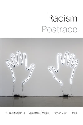 Racism Postrace Paperback Duke University Press