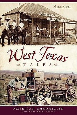 West Texas Tales Paperback History Press