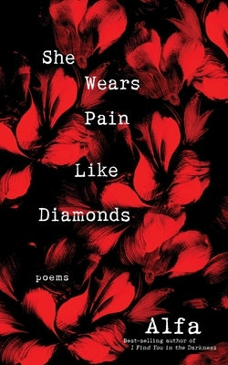 She Wears Pain Like Diamonds: Poems Castle Point Books